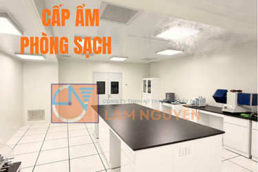 CẤP ẨM PHÒNG SẠCH LÂM NGUYỄN – KIỂM SOÁT ĐỘ ẨM TỐI ƯU, BẢO VỆ MÔI TRƯỜNG SẢN XUẤT CHUẨN XÁC