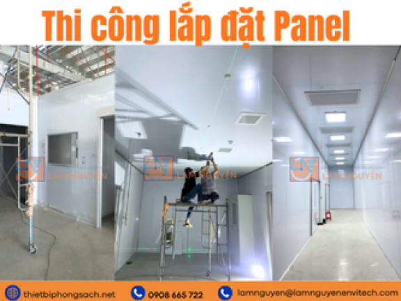 Thi Công Panel Phòng Sạch Chuyên Nghiệp, Đạt Chuẩn Kỹ Thuật Trọn Gói - Lâm Nguyễn
